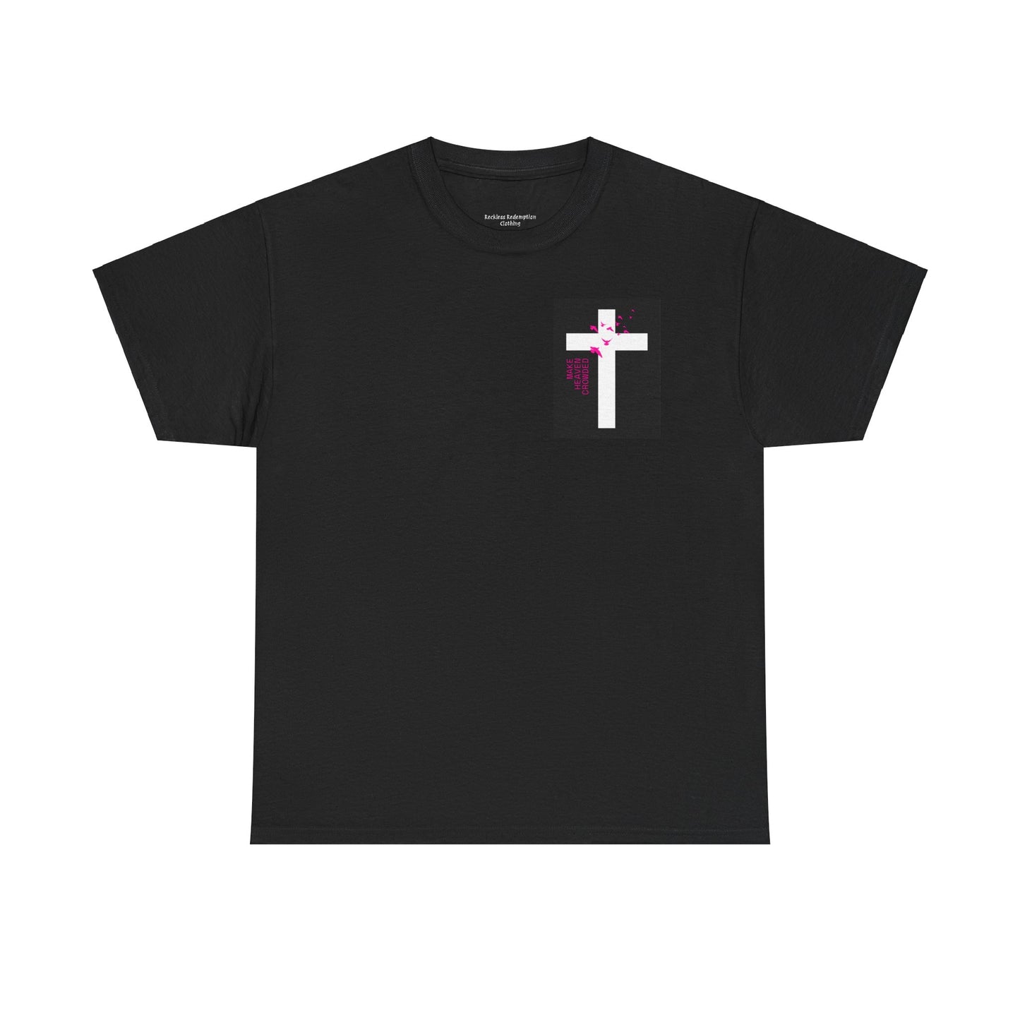 Make Heaven Crowded Tee