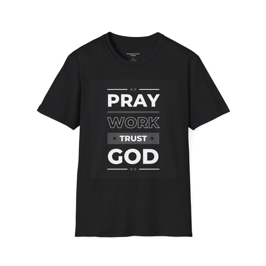 Pray Work Trust God Tee